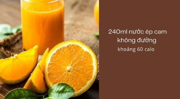 Nước cam không đường bao nhiên calo?