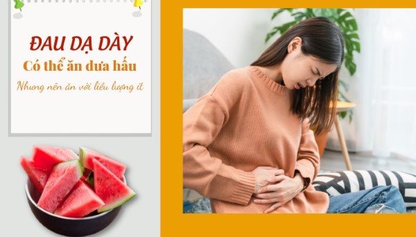 Cách ăn dưa hấu khi bị viêm loét dạ dày
