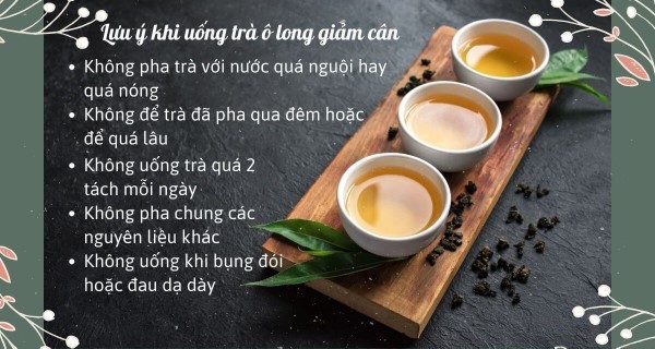 Lưu ý khi sử dụng trà ô long để giảm cân